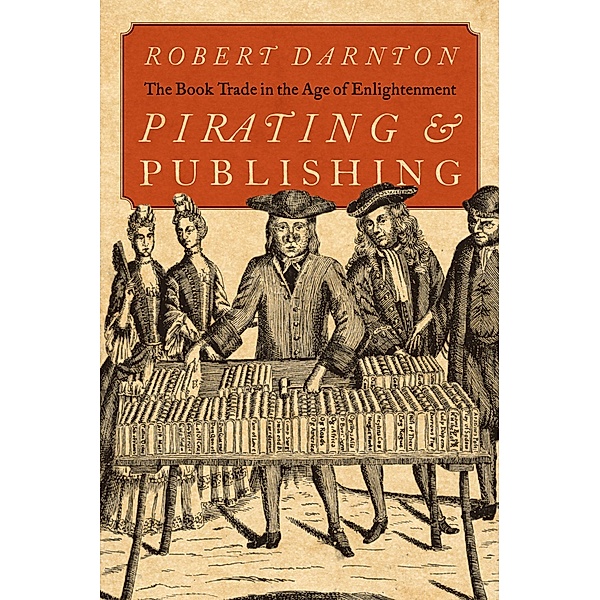 Pirating and Publishing, Robert Darnton