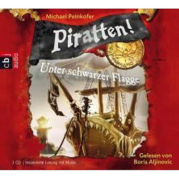 Piratten! - 1 - Unter schwarzer Flagge, Michael Peinkofer