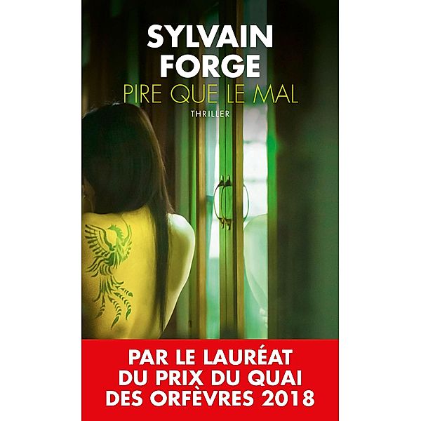 Pire que le mal, Sylvain Forge