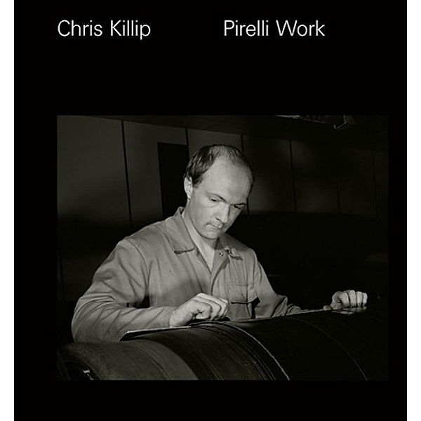 Pirelli Work, Chris Killip