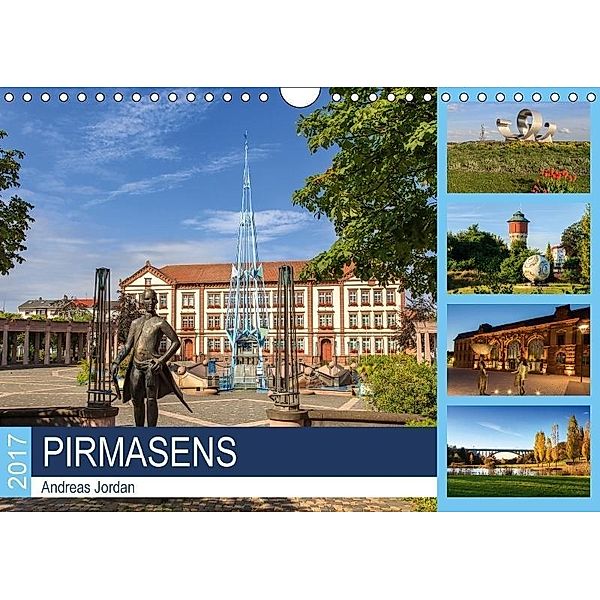 Pirmasens (Wandkalender 2017 DIN A4 quer), Andreas Jordan