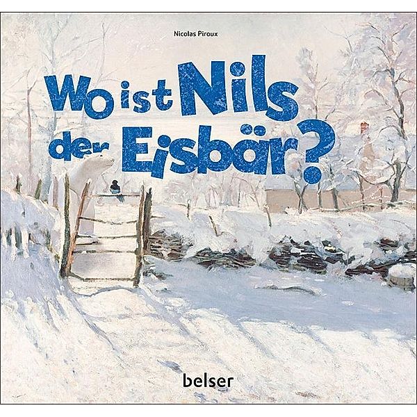 Piroux, N: Wo ist Nils der Eisbär?, Nicolas Piroux