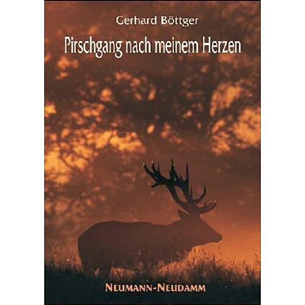 Pirschgang nach meinem Herzen, Gerhard Böttger