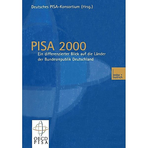PISA 2000 - Ein differenzierter Blick auf die Länder der Bundesrepublik Deutschland