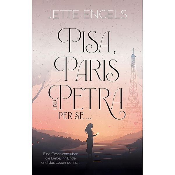 Pisa, Paris und Petra per se..., Jette Engels
