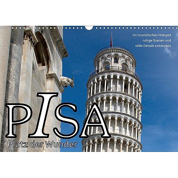 PISA Platz der Wunder (Wandkalender 2021 DIN A3 quer), Walter J. Richtsteig