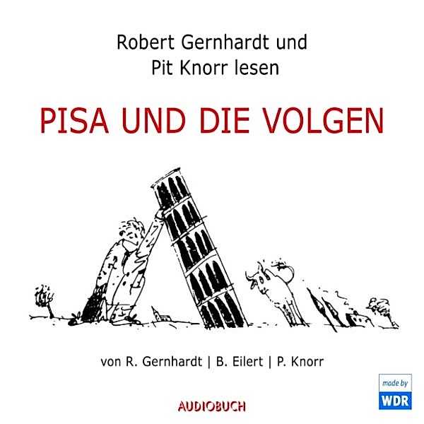 PISA und die Volgen, Robert Gernhardt, Bernd Eilert, Pit Knorr
