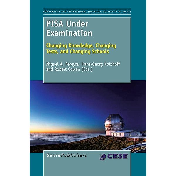 PISA Under Examination / Comparative and International Education: A Diversity of Voices Bd.11, Hans-Georg Kotthoff, Robert Cowen