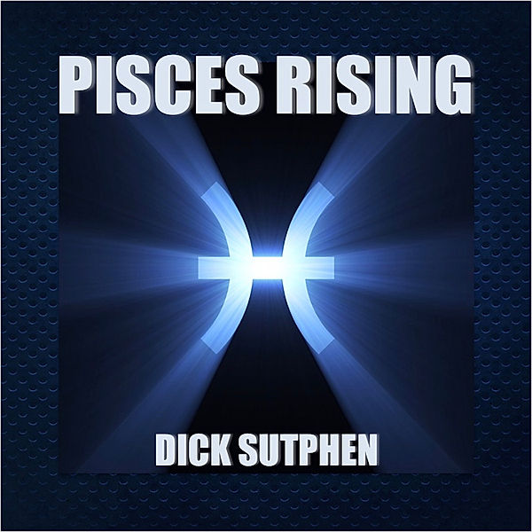 Pisces Rising, Dick Sutphen