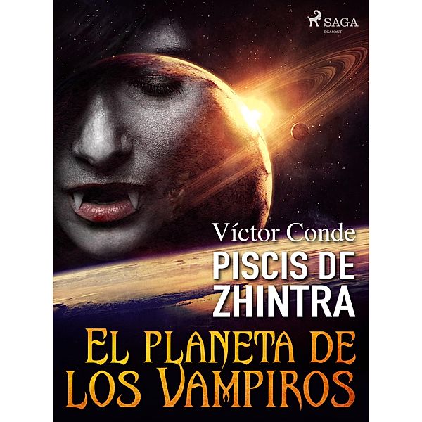 Piscis de Zhintra: el planeta de los vampiros / Piscis de Zhintra Bd.2, Víctor Conde