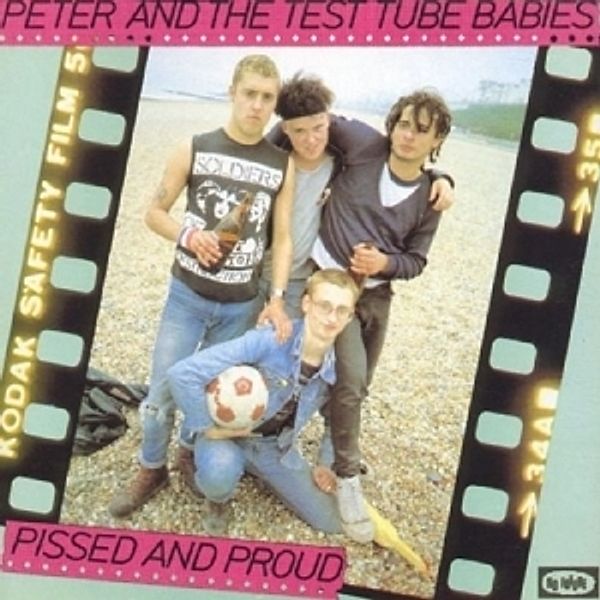 Pissed And Proud, Peter And The Test Tube Babies