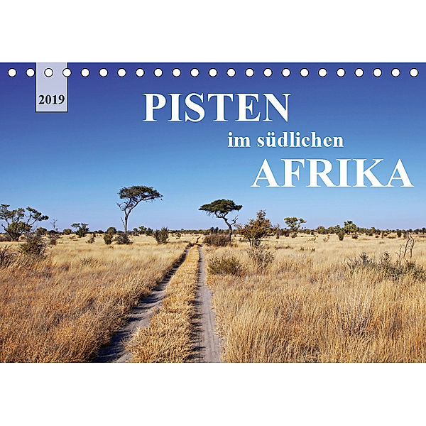 Pisten im südlichen Afrika (Tischkalender 2019 DIN A5 quer), Wibke Woyke