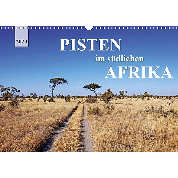 Pisten im südlichen Afrika (Wandkalender 2020 DIN A3 quer), Wibke Woyke
