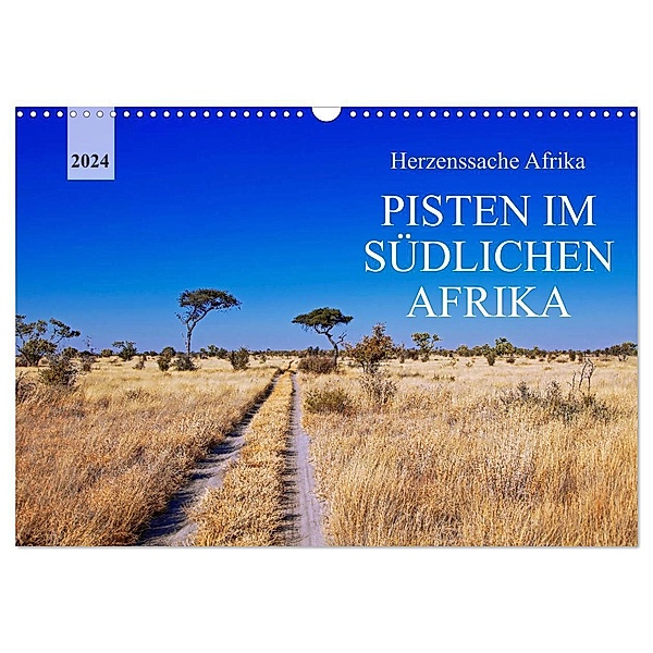Pisten im südlichen Afrika (Wandkalender 2024 DIN A3 quer), CALVENDO Monatskalender, Wibke Woyke