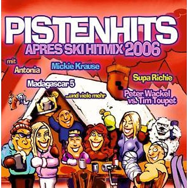 Pistenhits Apres Ski Hitmix 2006, Diverse Interpreten