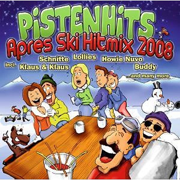 Pistenhits Apres Ski Hitmix 2008, Diverse Interpreten