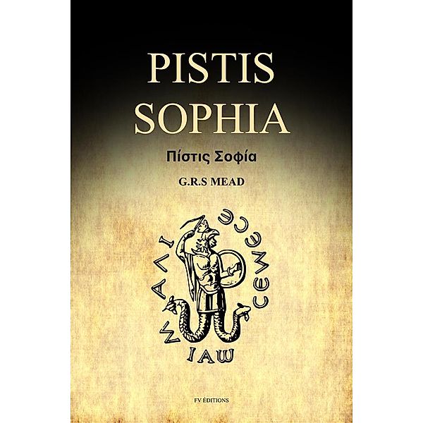 Pistis Sophia, G. R. S. Mead