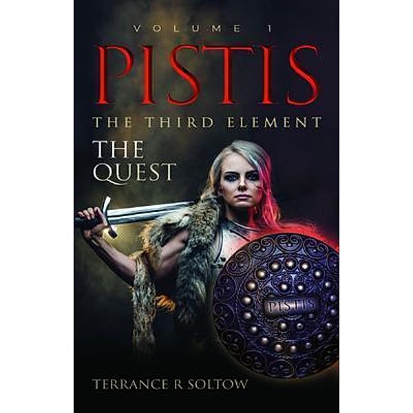 Pistis the Third Element, Terrance R Soltow