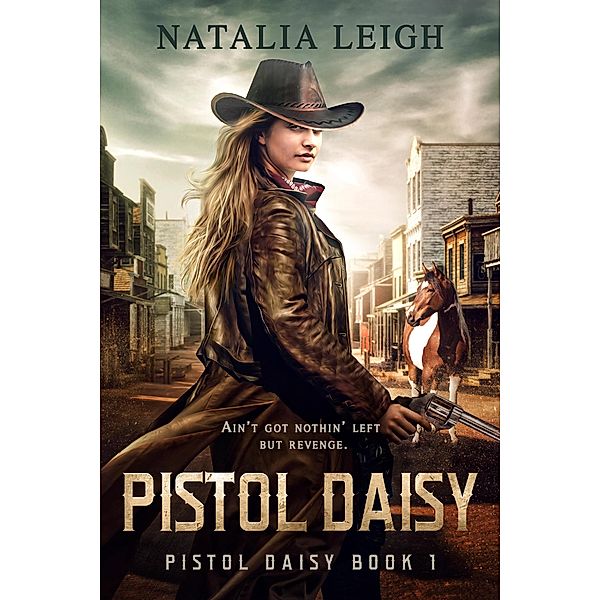 Pistol Daisy / Pistol Daisy, Natalia Leigh