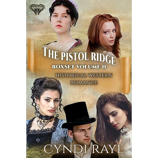 Pistol Ridge Volume 2 (Pistol Ridge Series) / Pistol Ridge Series, Cyndi Raye