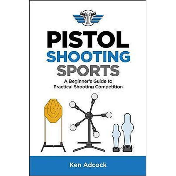 Pistol Shooting Sports, Ken Adcock