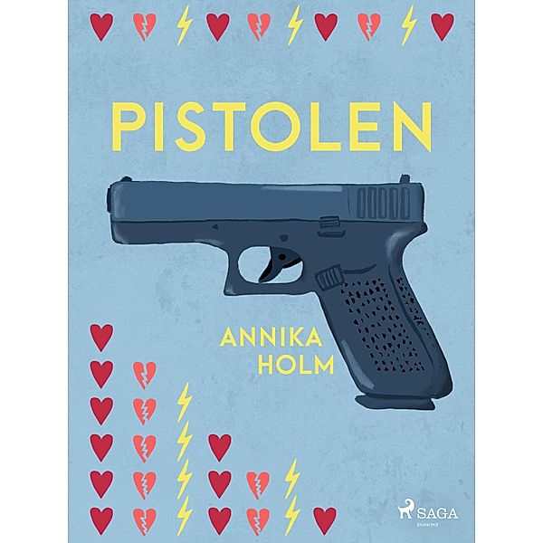 Pistolen, Annika Holm