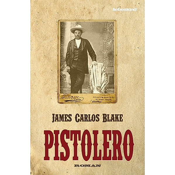 Pistolero, James Carlos Blake