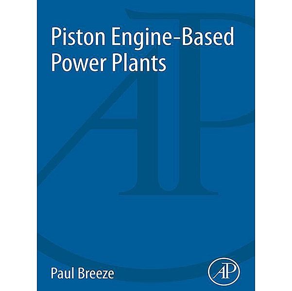Piston Engine-Based Power Plants, Paul Breeze