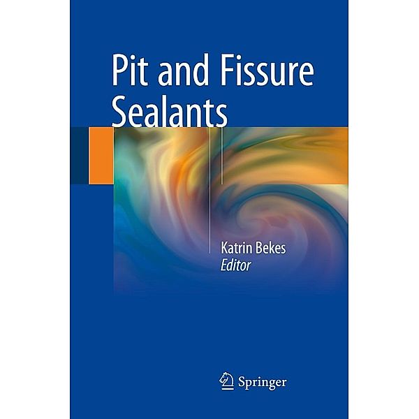 Pit and Fissure Sealants