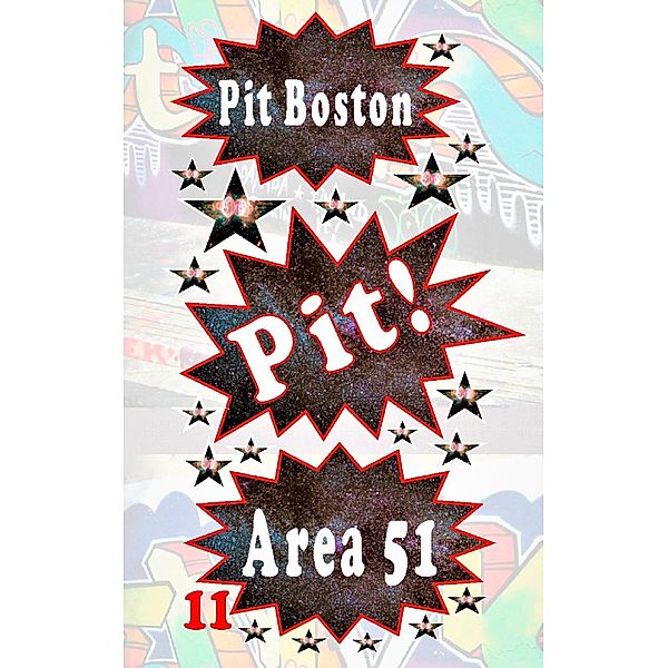Pit! Area 51, Pit Boston