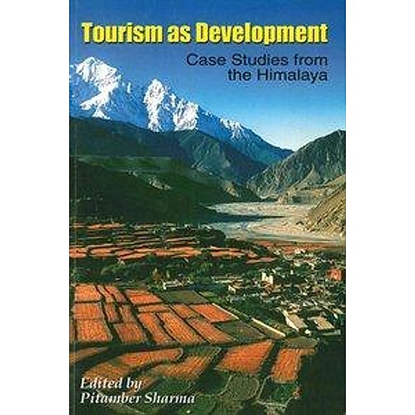 Pitamber Sharma: Tourism as Development, Pitamber Sharma