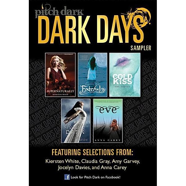 Pitch Dark: Dark Days of Fall Sampler, Kiersten White, Claudia Gray, Amy Garvey, Jocelyn Davies, Anna Carey