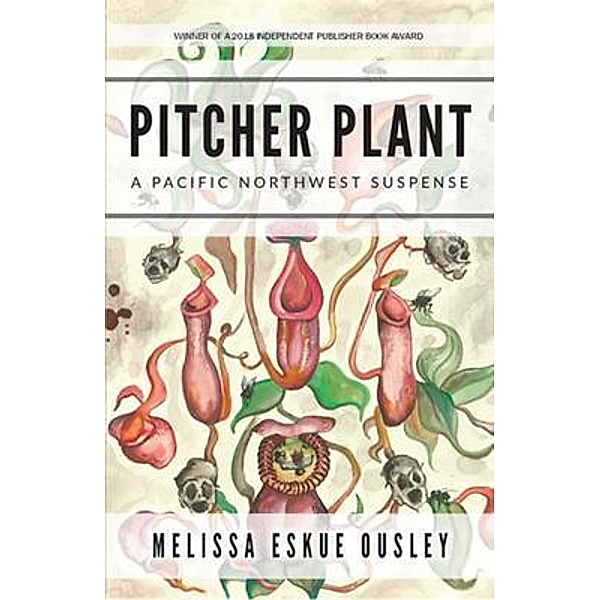 Pitcher Plant / Write Raven Press, Melissa Eskue Ousley