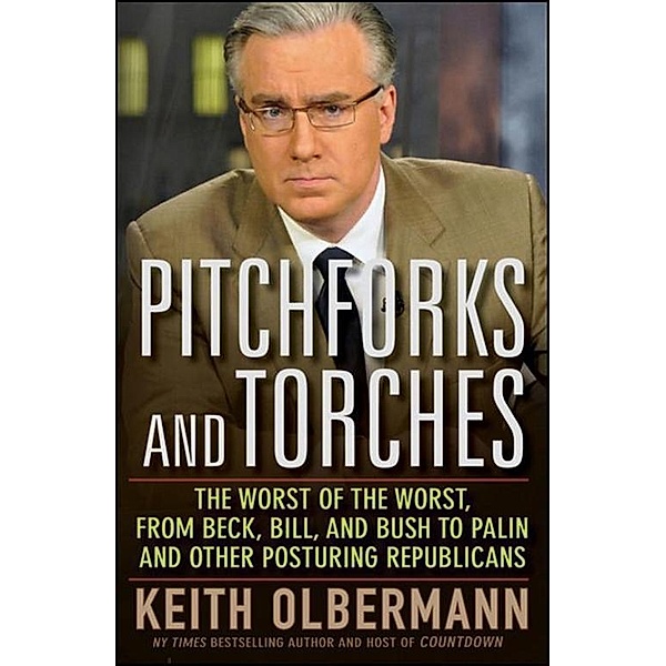 Pitchforks and Torches, Keith Olbermann