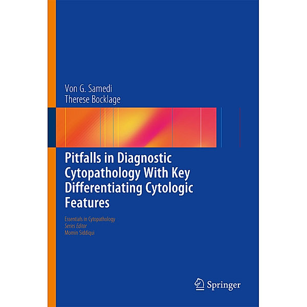 Pitfalls in Diagnostic Cytopathology With Key Differentiating Cytologic Features, Von G. Samedi, Thèrése Bocklage