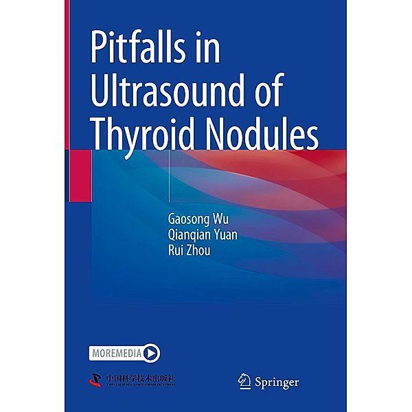 Pitfalls in Ultrasound of Thyroid Nodules, Gaosong Wu, Qianqian Yuan, Rui Zhou