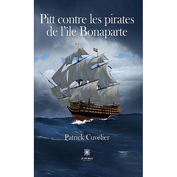 Pitt contre les pirates de l'île Bonaparte, Patrick Cuvelier