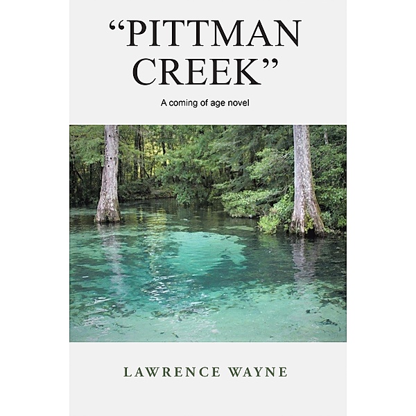 Pittman Creek, Lawrence Wayne