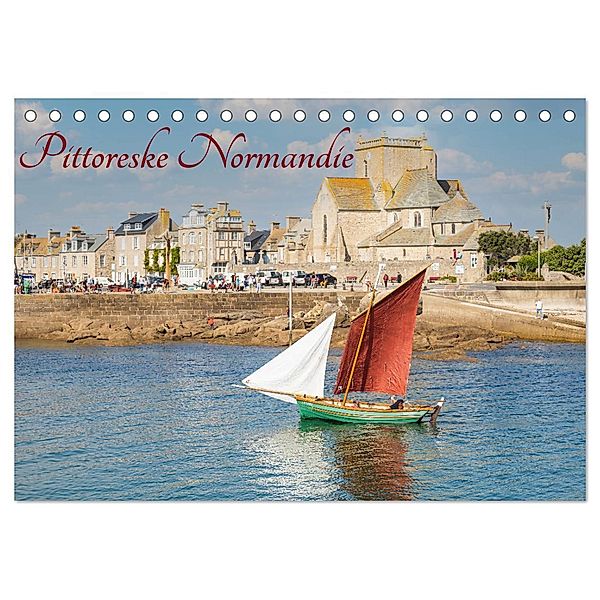 Pittoreske Normandie (Tischkalender 2024 DIN A5 quer), CALVENDO Monatskalender, Barbara Homolka