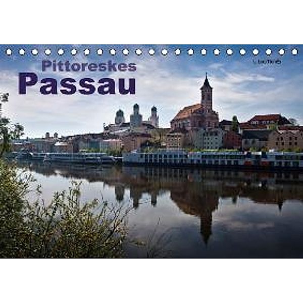 Pittoreskes Passau (Tischkalender 2015 DIN A5 quer), U. Boettcher