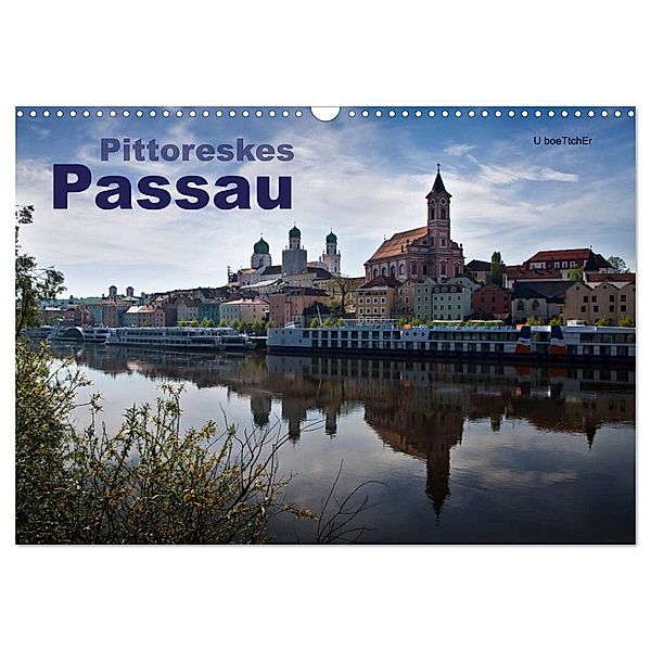 Pittoreskes Passau (Wandkalender 2024 DIN A3 quer), CALVENDO Monatskalender, U boeTtchEr