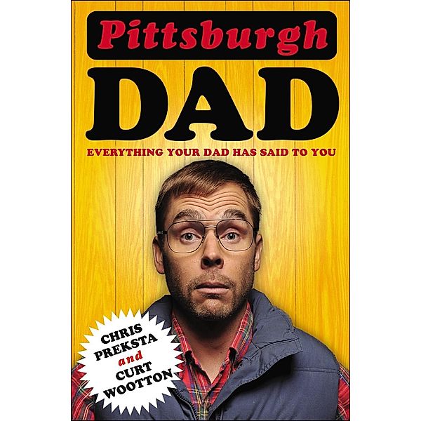 Pittsburgh Dad, Chris Preksta, Curt Wootton