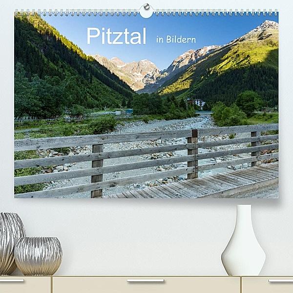 Pitztal in Bildern (Premium, hochwertiger DIN A2 Wandkalender 2023, Kunstdruck in Hochglanz), Heiko Zahn