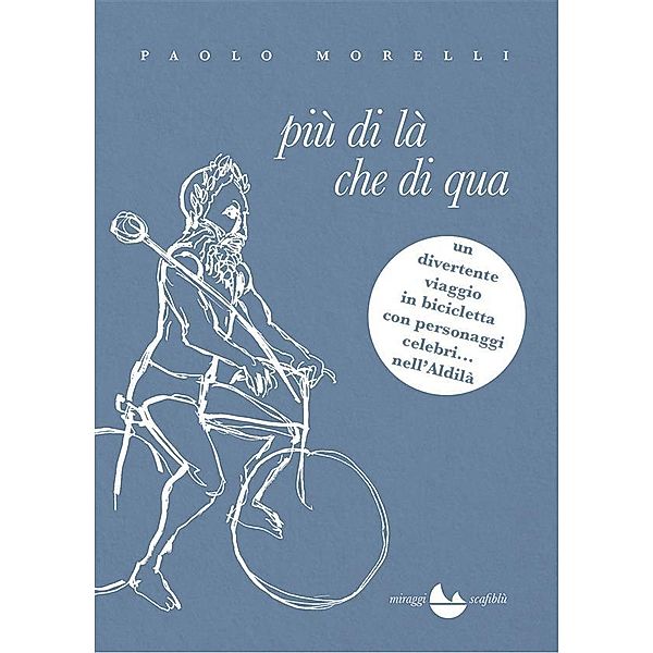 Più di là che di qua / Scafiblu, Paolo Morelli