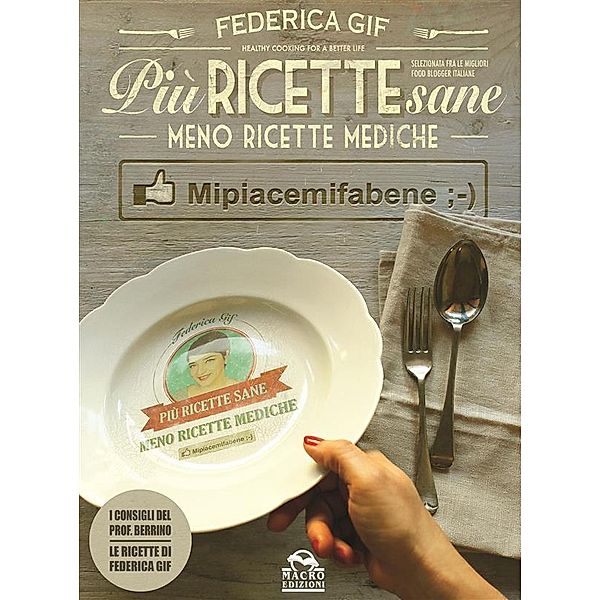 Più Ricette Sane, Meno Ricette Mediche / L'Arte di Cucinare, Federica Gif