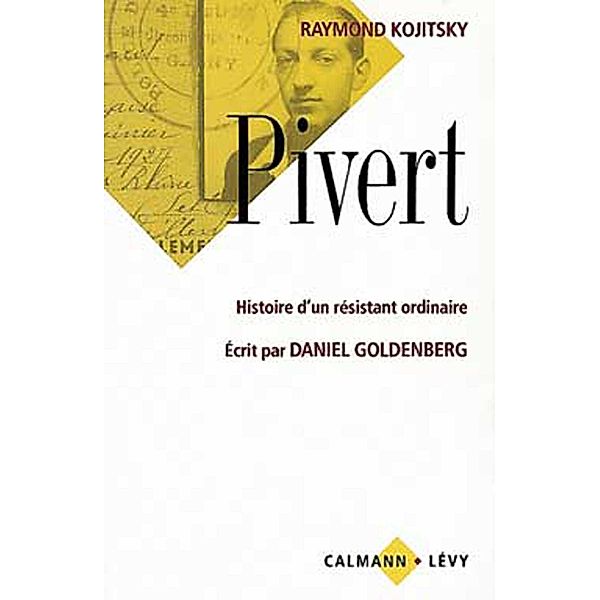Pivert / Biographies, Autobiographies, Raymond Kojitsky