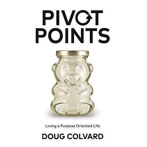 Pivot Points / New Degree Press, Doug Colvard