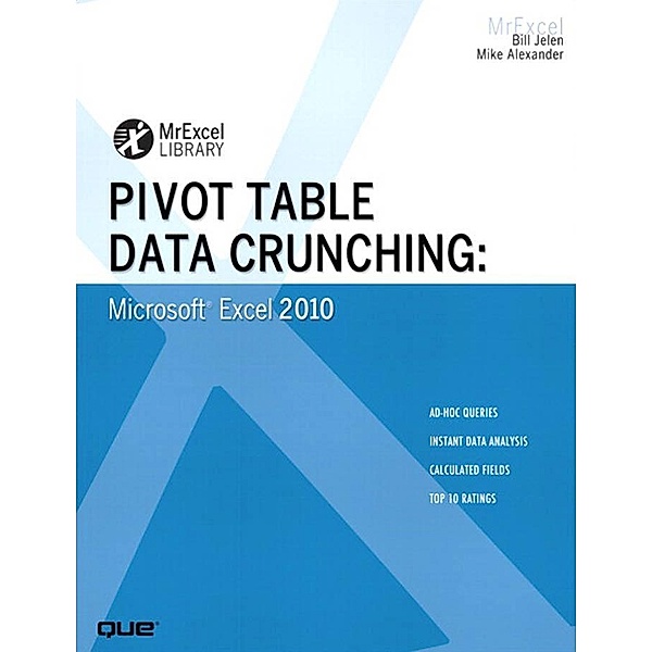 Pivot Table Data Crunching / MrExcel Library, Bill Jelen, Michael Alexander