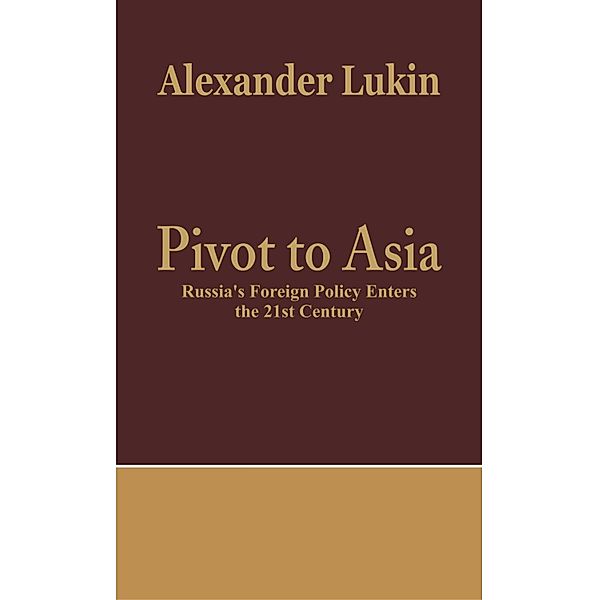 Pivot To Asia, Alexander Lukin