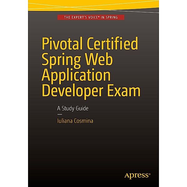 Pivotal Certified Spring Web Application Developer Exam, Iuliana Cosmina